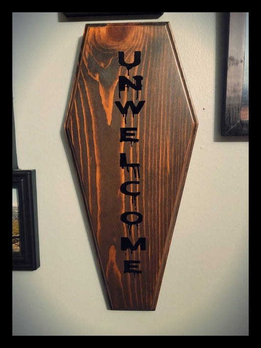 Unwelcome coffin sign 15 inch
