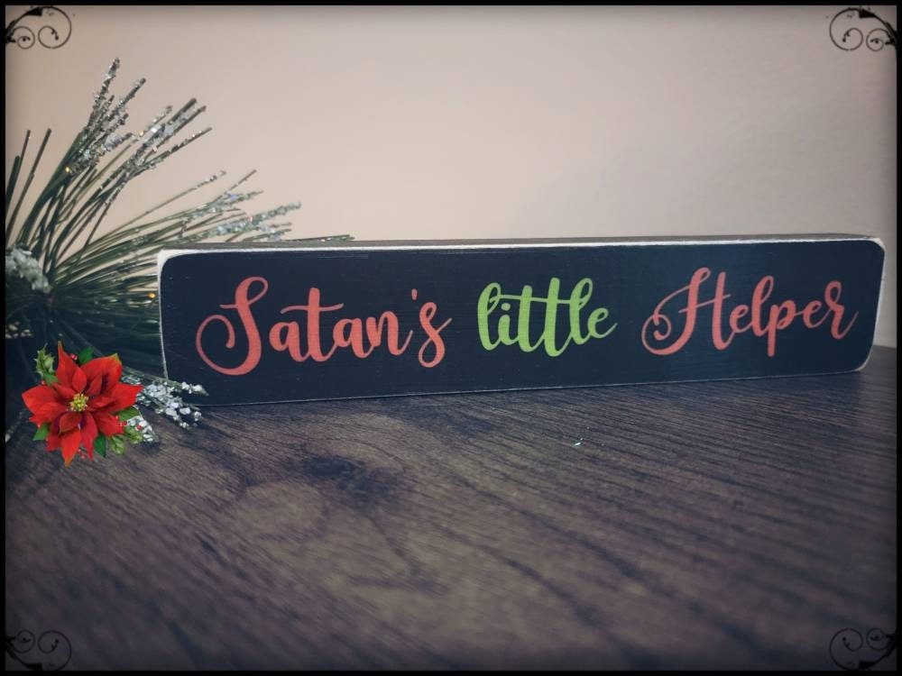 Satan's little Helper box sign