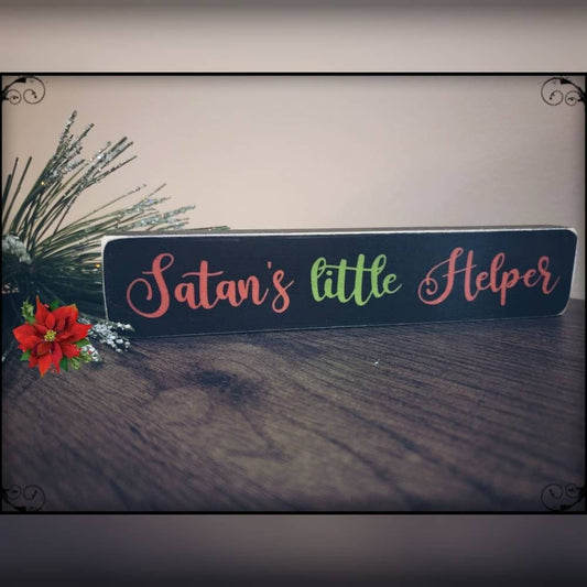 Satan's little Helper box sign