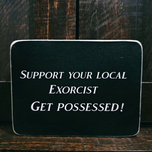 Support your local exorcist