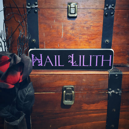 Hail Lilith wood Box sign