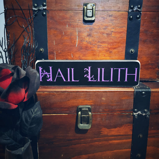Hail Lilith wood Box sign